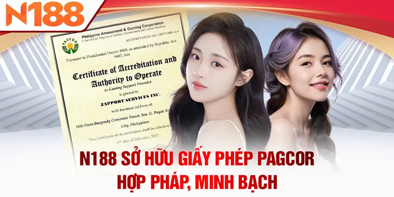 N188 sở hữu giấy phép PAGCOR hợp pháp, minh bạch
